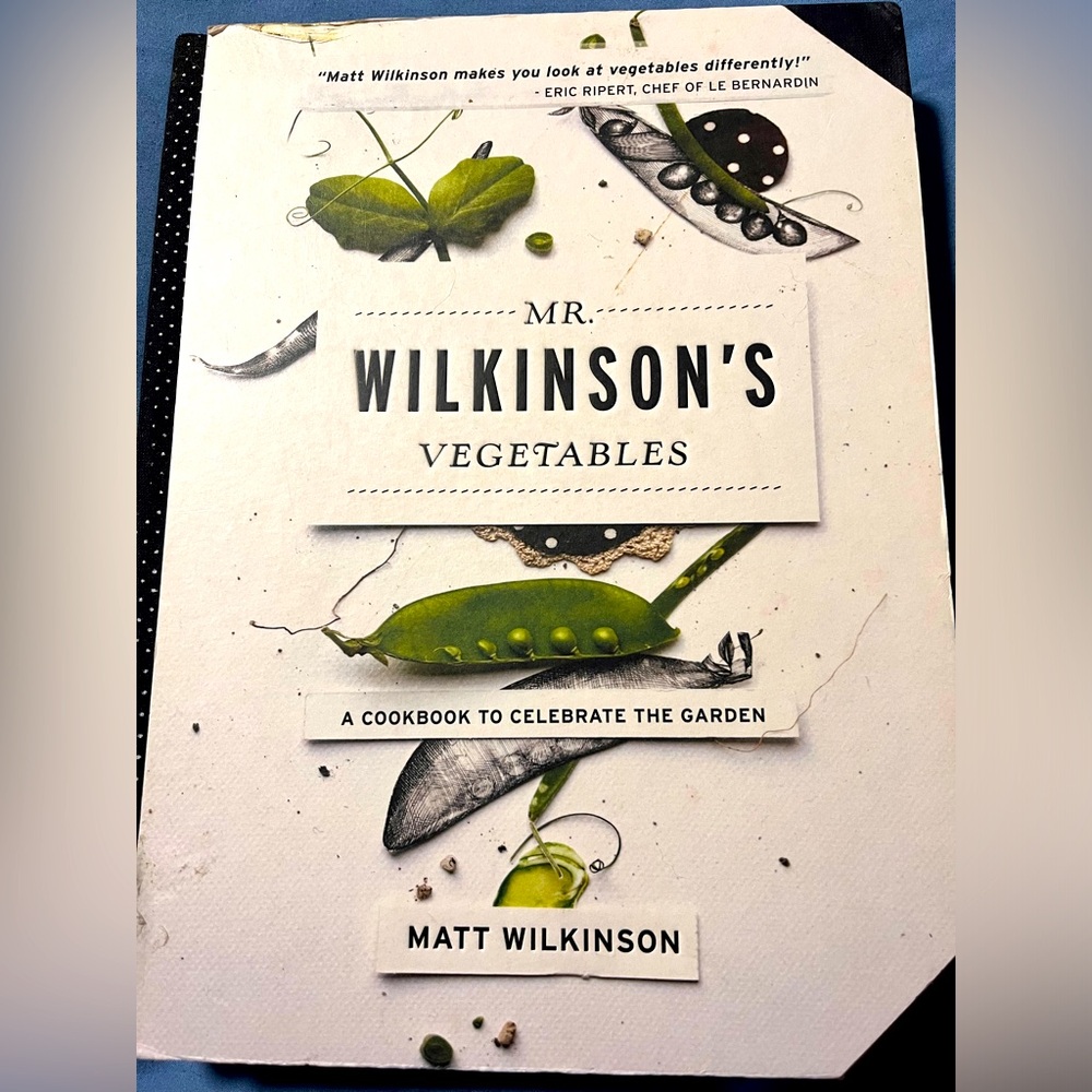 Mr Wilkinsons Vegetables Cookbook… Veggie love! Farm to Table!
